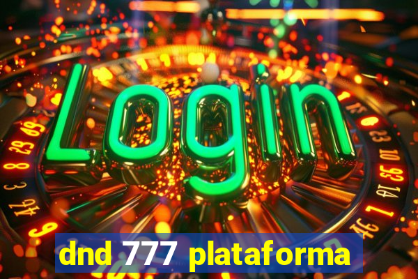 dnd 777 plataforma